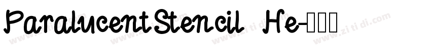 ParalucentStencil He字体转换